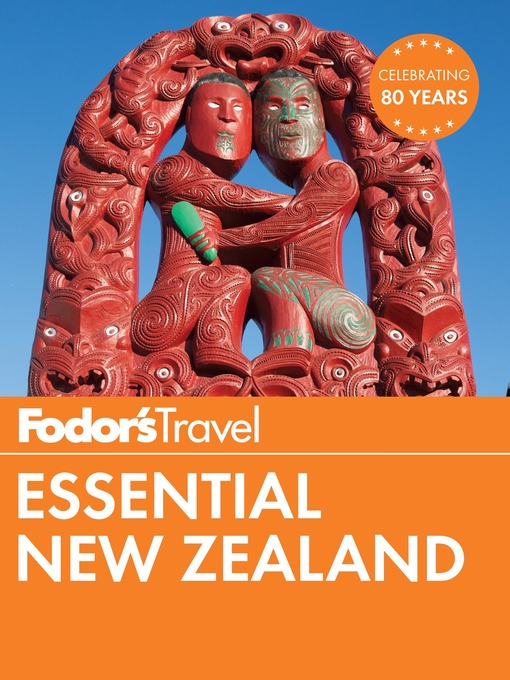 Title details for Fodor's Essential New Zealand by Fodor's Travel Guides - Available